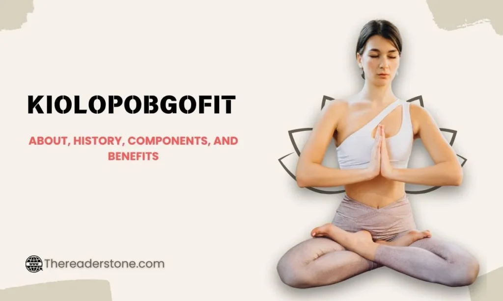 Kiolopobgofit: The Complete Guide to Benefits, Ingredients